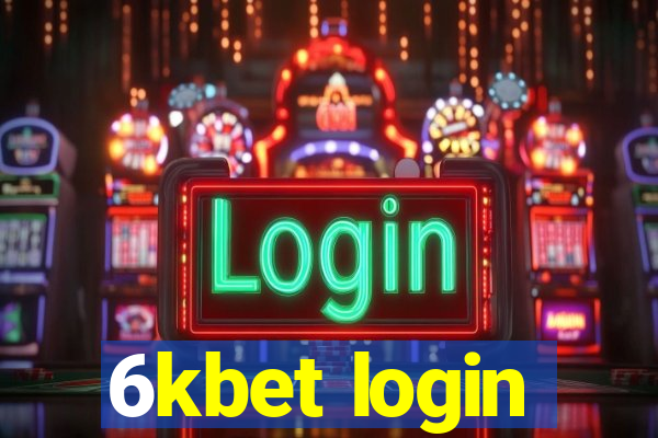 6kbet login